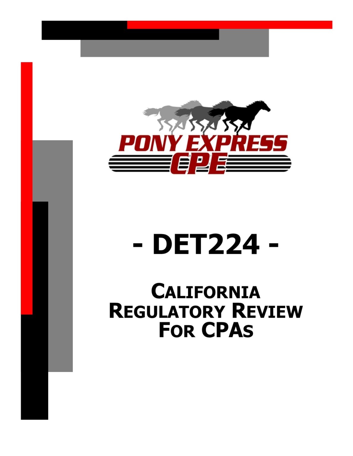 DET224 California Regulatory Review for CPAs Pony Express CPE