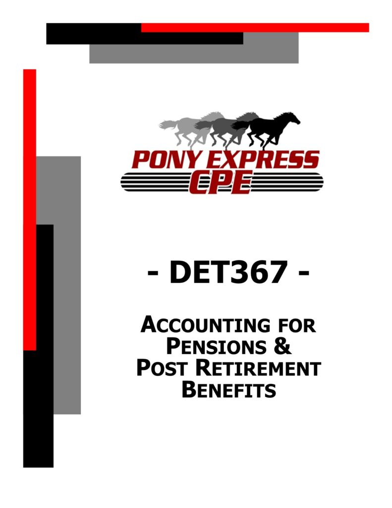 DET367 Accounting for Pensions and Post Retirement Benefits Pony